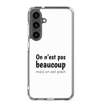 Coque Samsung On n'est pas beaucoup mais on est plein - Sedurro