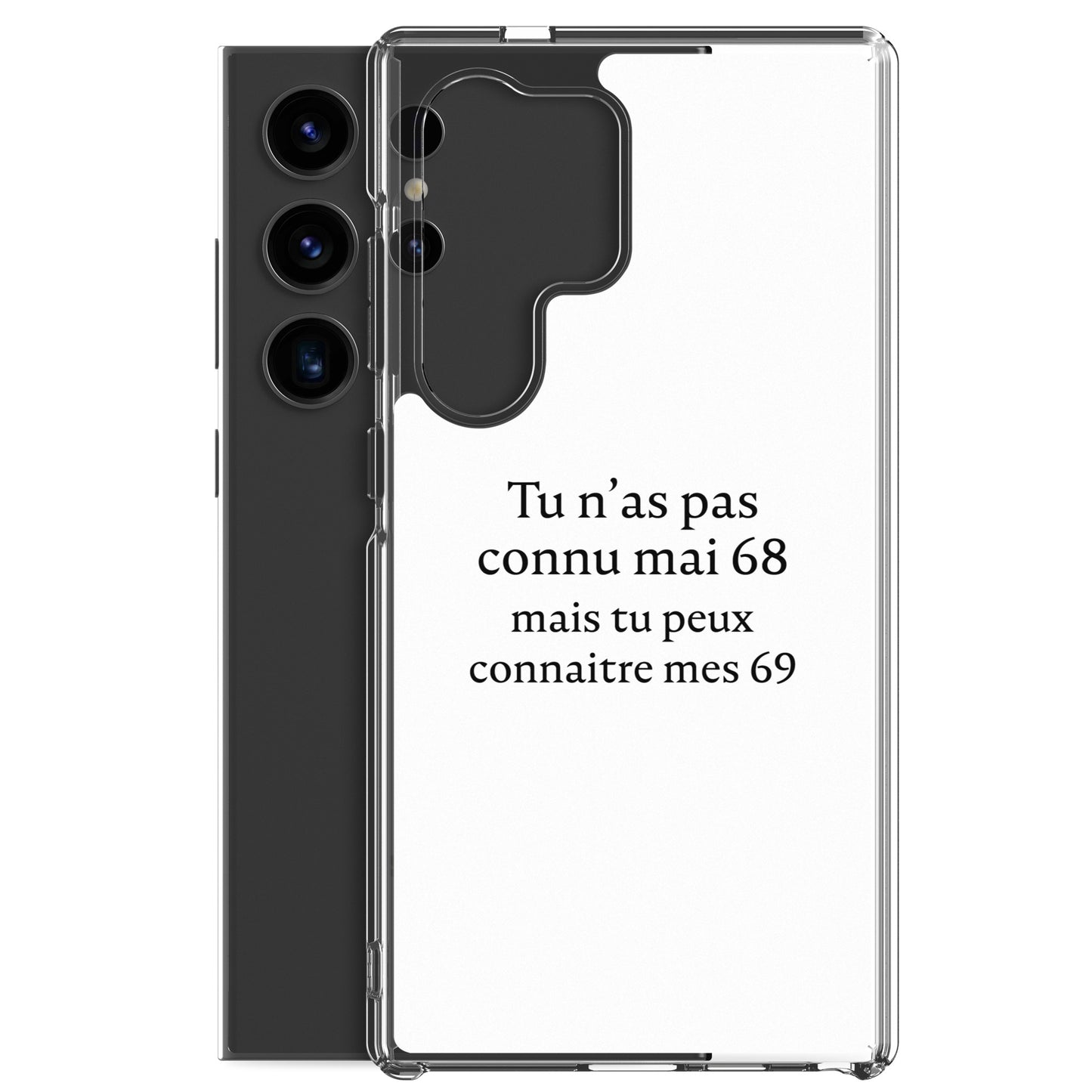 Coque Samsung Tu n'as pas connu mai 68 mais tu peux connaitre mes 69