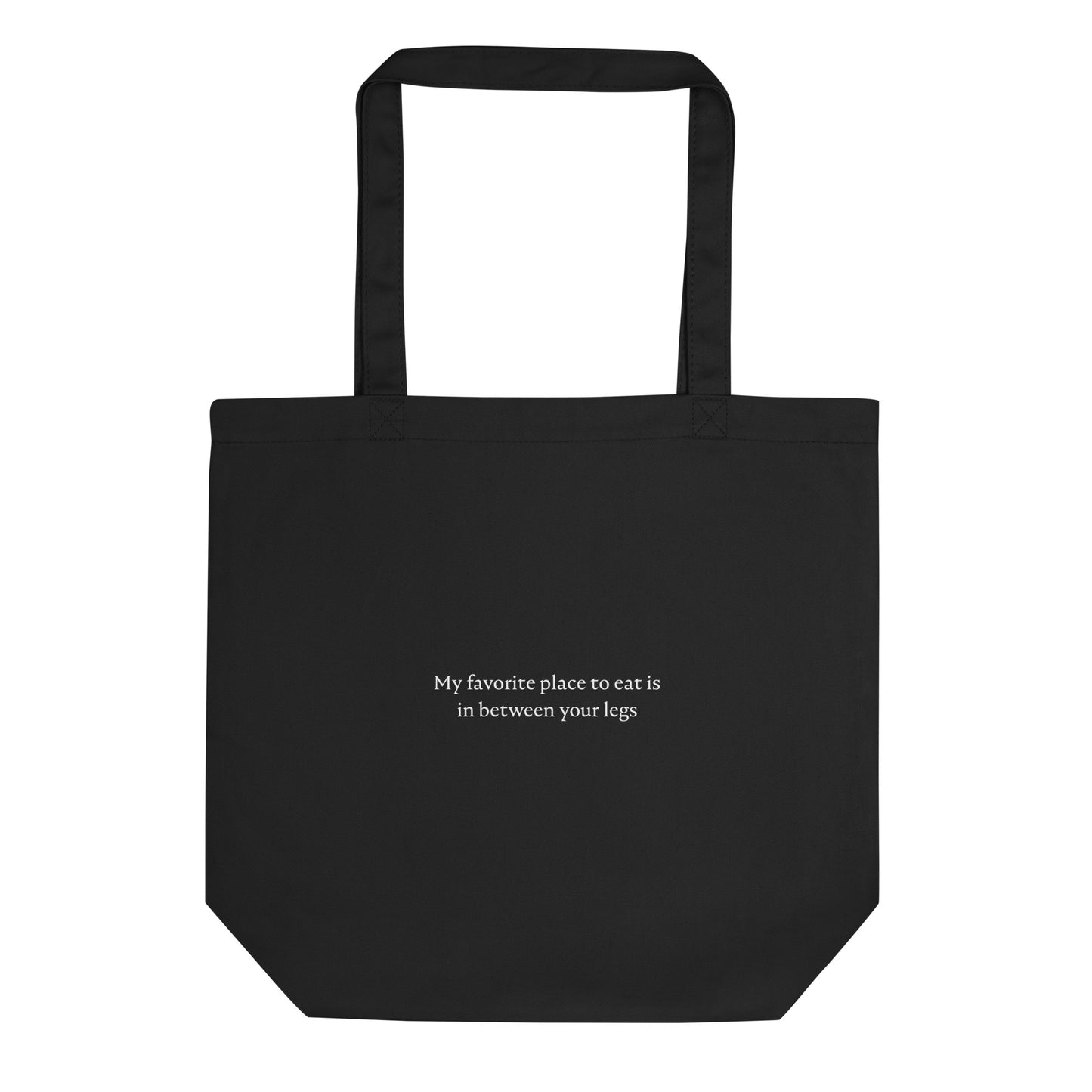 Tote bag bio My favorite place to eat is in between your legs Sedurro