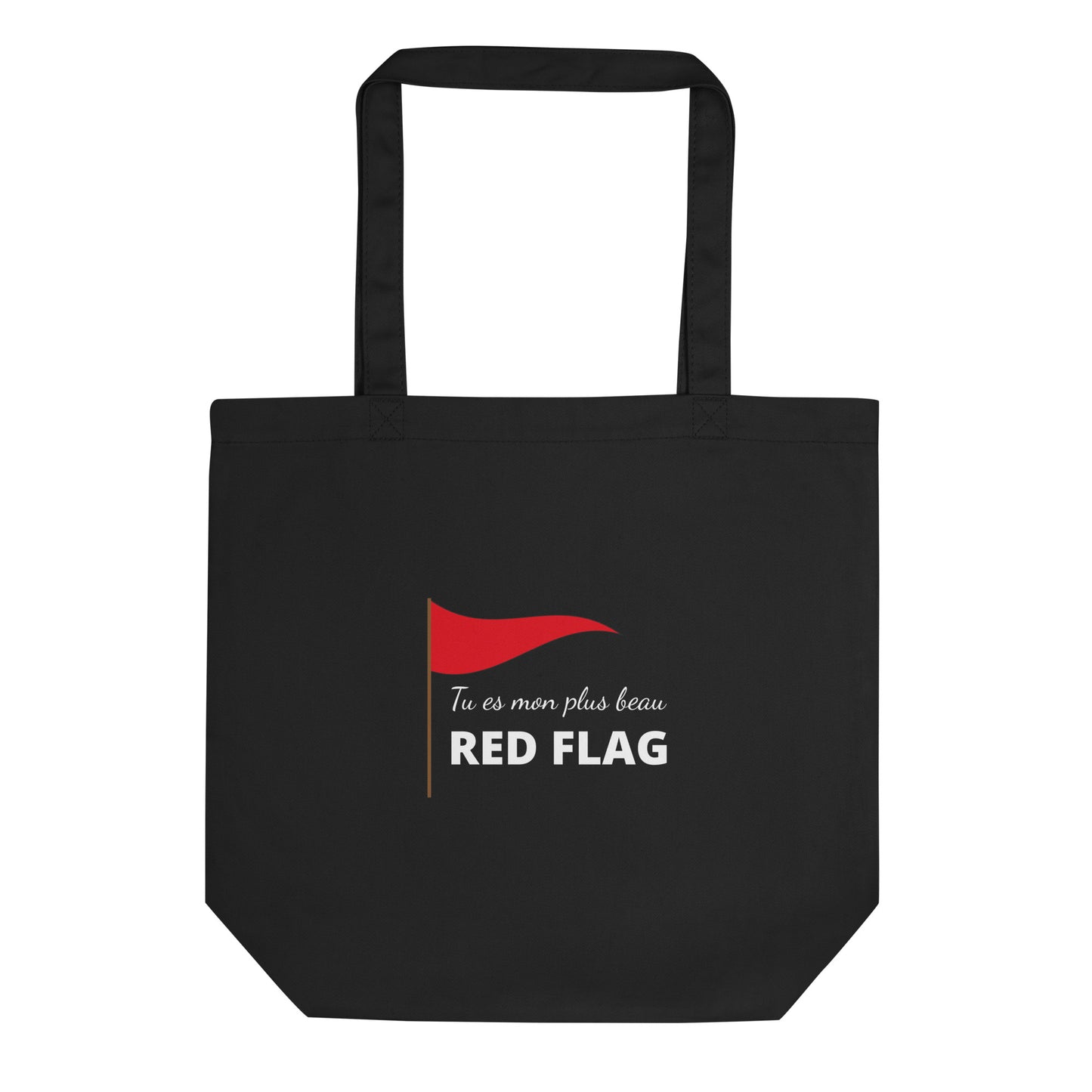 Tote bag bio Tu es mon plus beau red flag