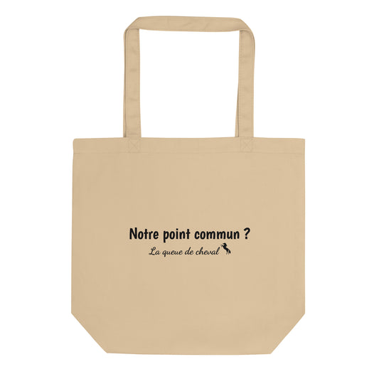 Tote bag bio Notre point commun la queue de cheval - Sedurro