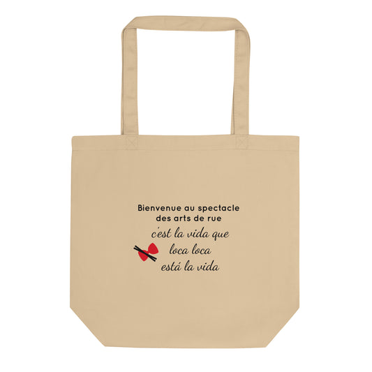 Tote bag bio Bienvenue au spectacle des arts de rue - Sedurro