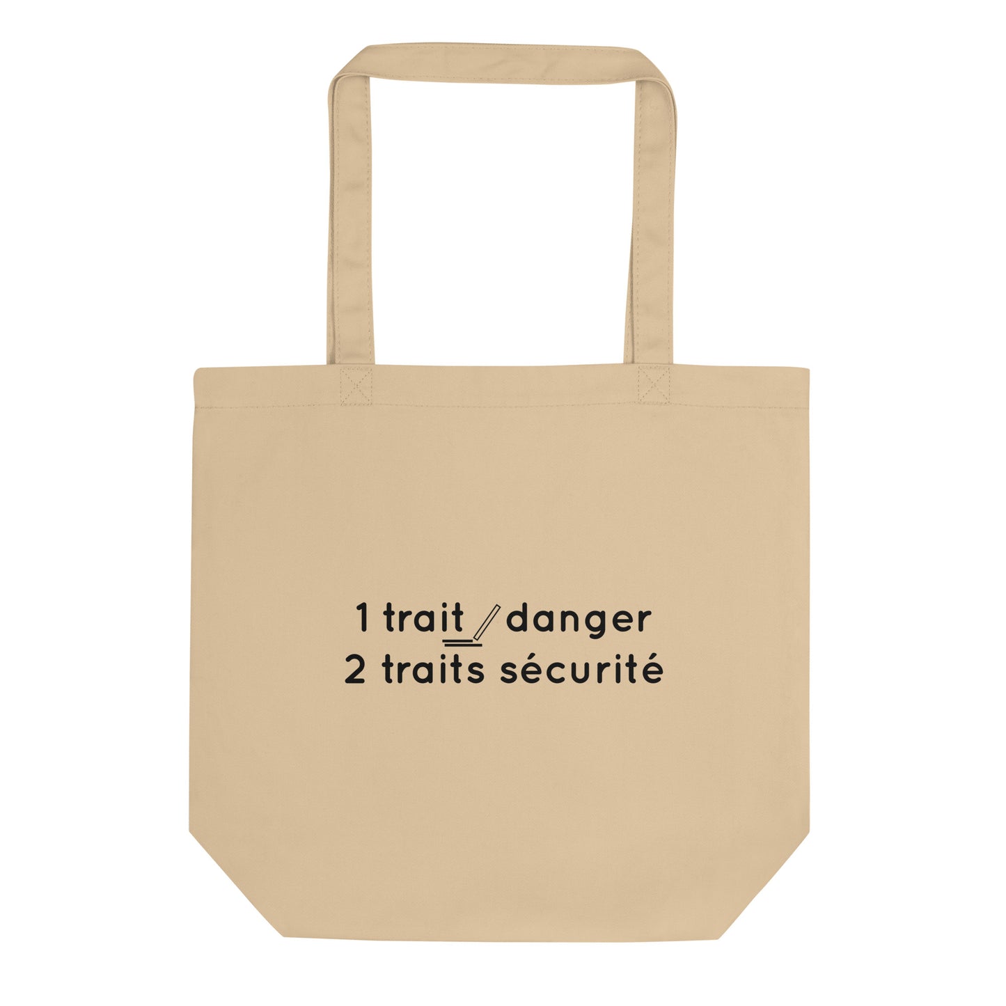 Tote bag bio 1 trait danger 2 traits sécurité - Sedurro