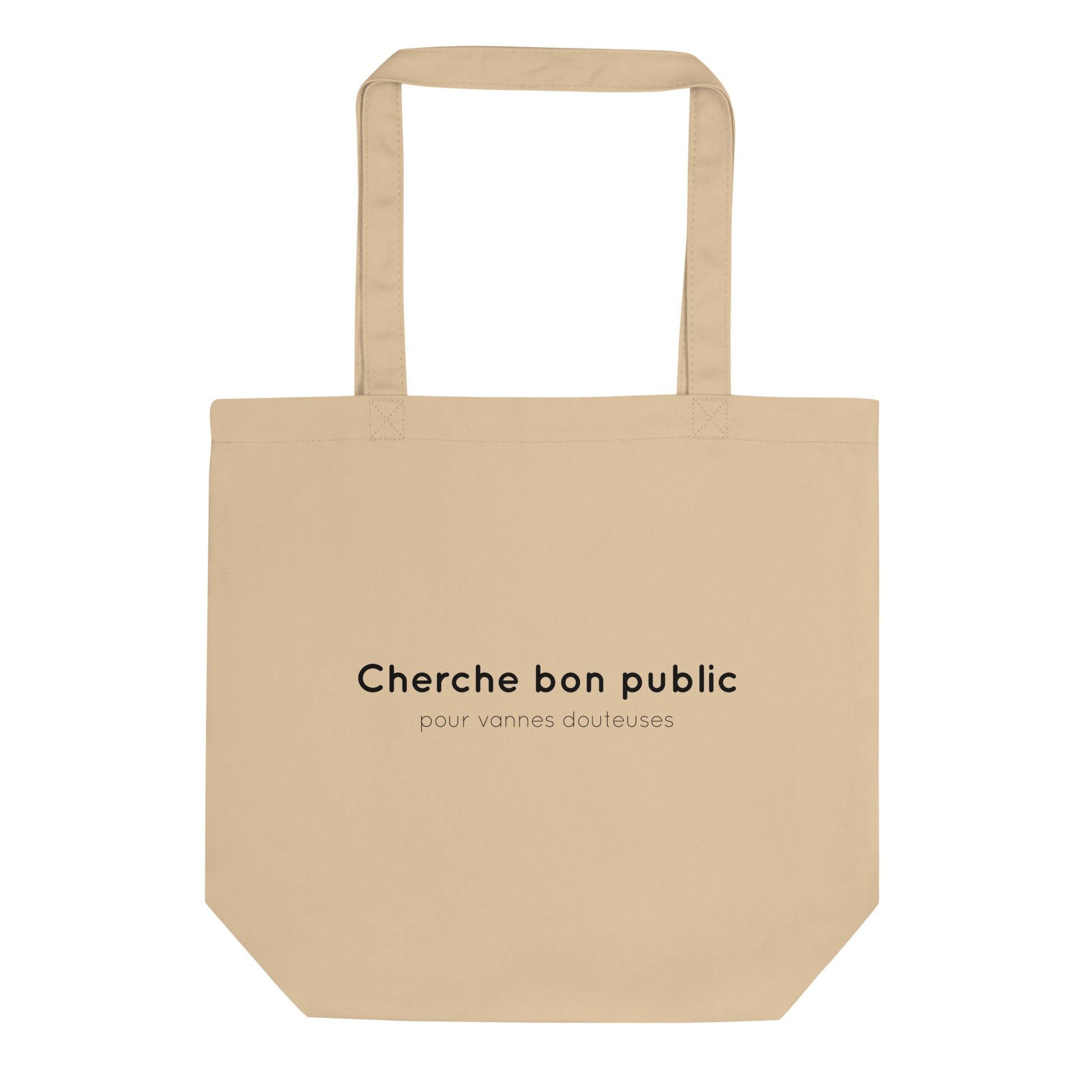 Tote bag bio Cherche bon public pour vannes douteuses - Sedurro