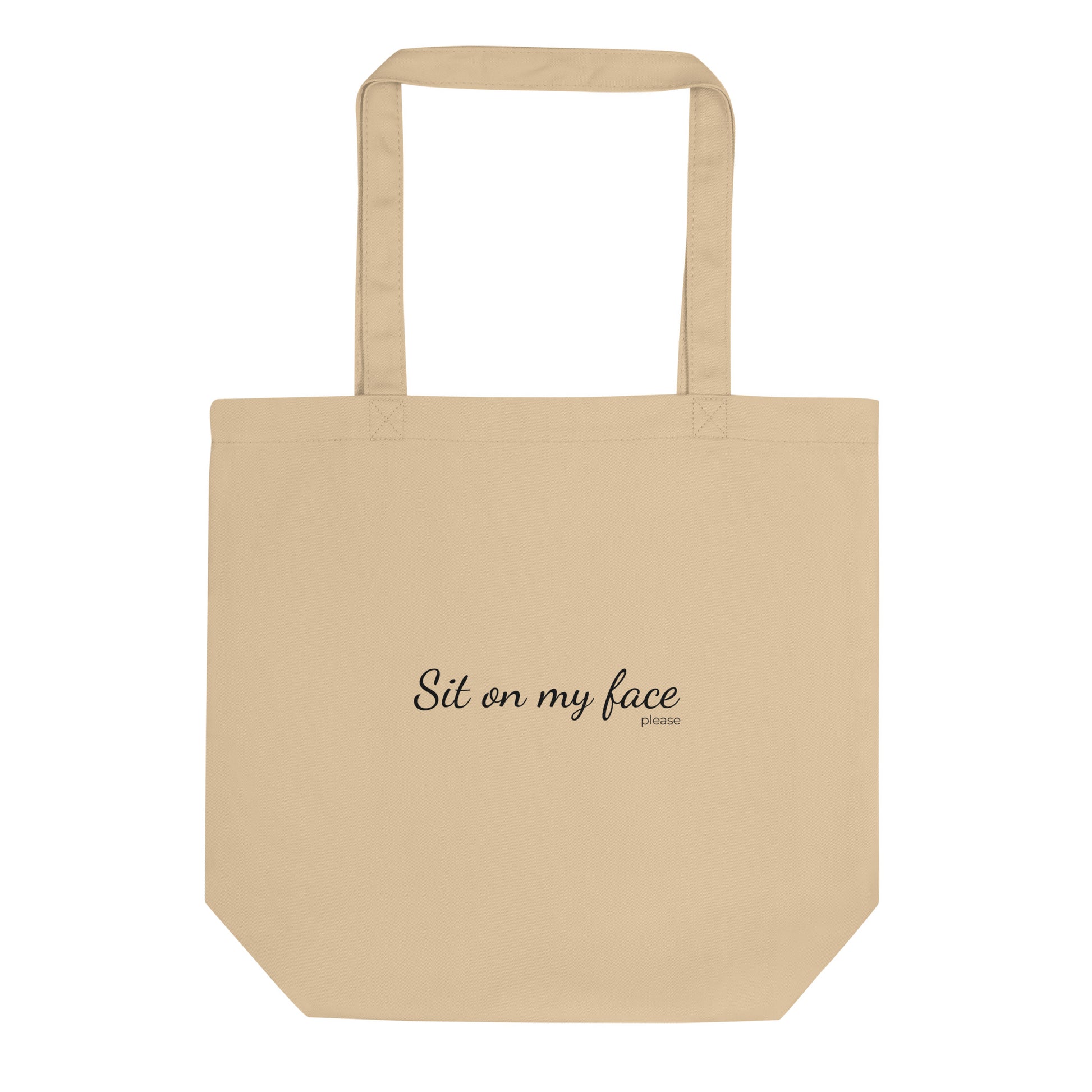 Organic tote bag Sit on my face please – Sedurro