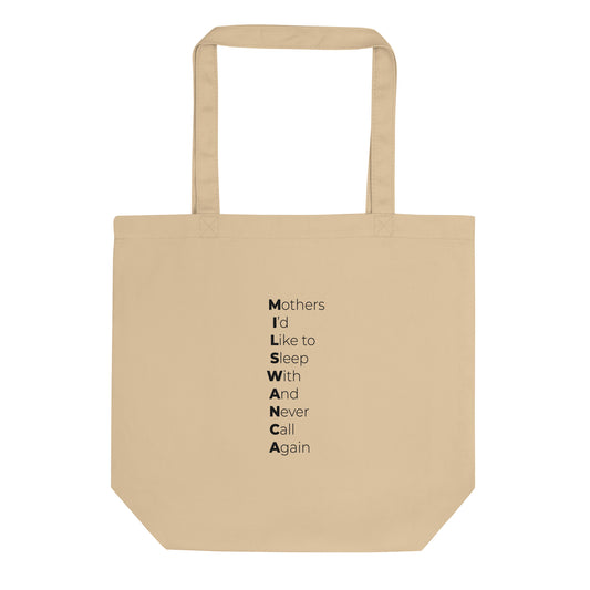 Tote bag bio MILSWANCA Mothers I'd like to sleep with and never call again Sedurro