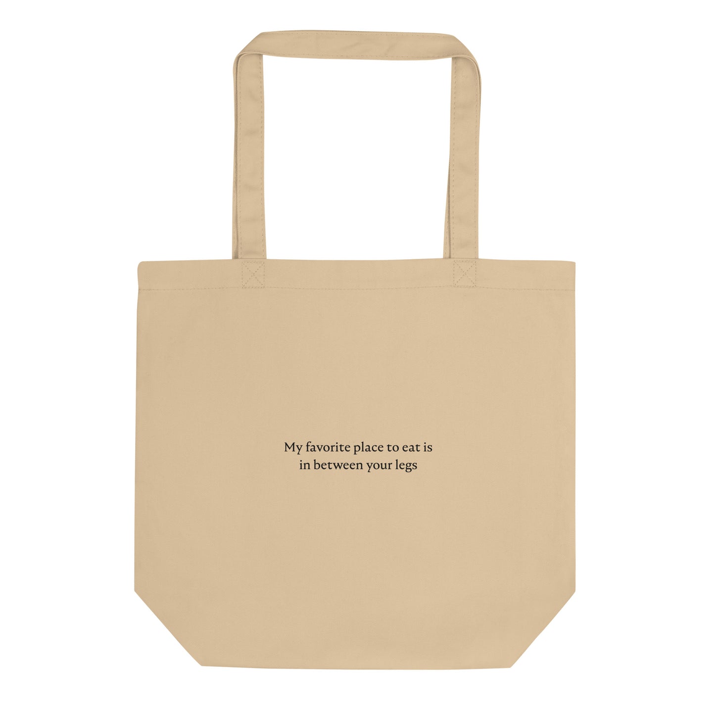 Tote bag bio My favorite place to eat is in between your legs Sedurro