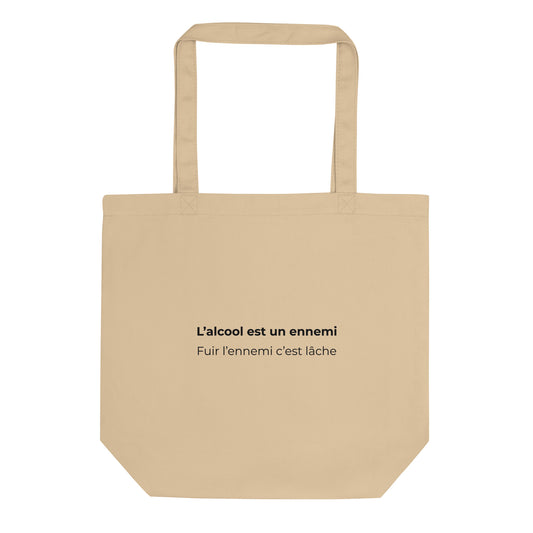 Tote bag bio L'alcool est un ennemi fuir l'ennemi c'est lâche Sedurro