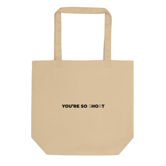 Tote bag bio You are so hot short Sedurro