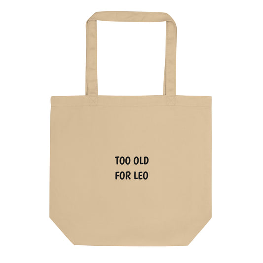 Tote bag bio Too old for Leo