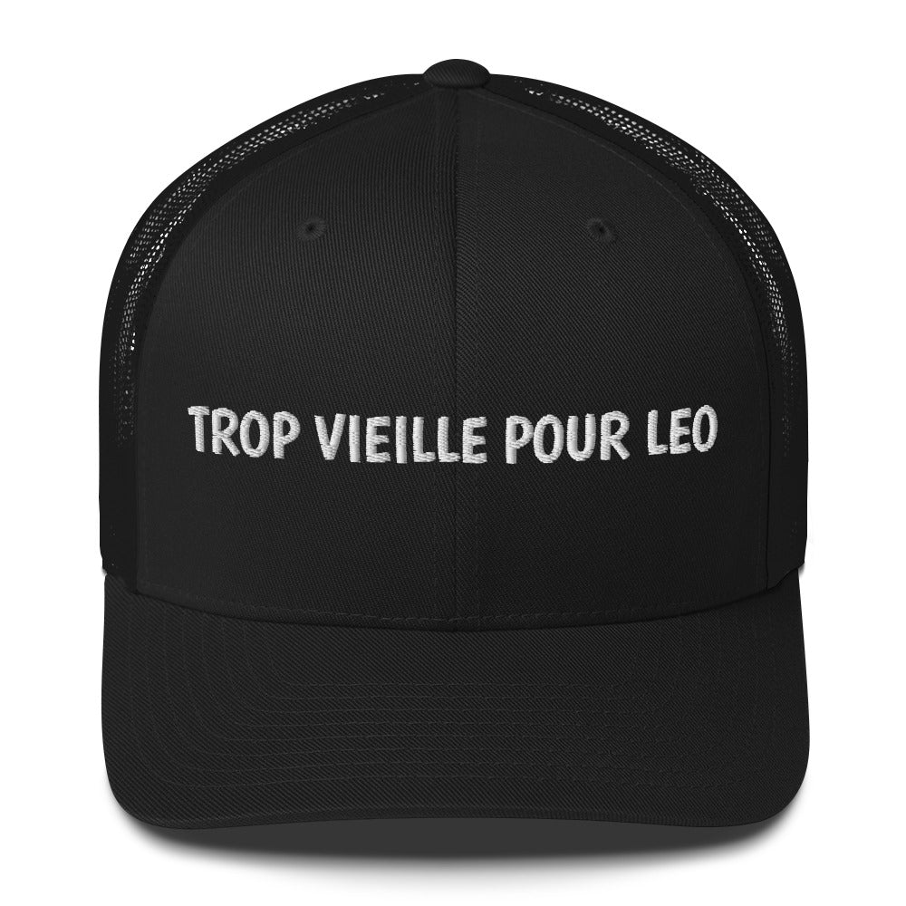 Casquette brodée Trop vieille pour Leo - Sedurro