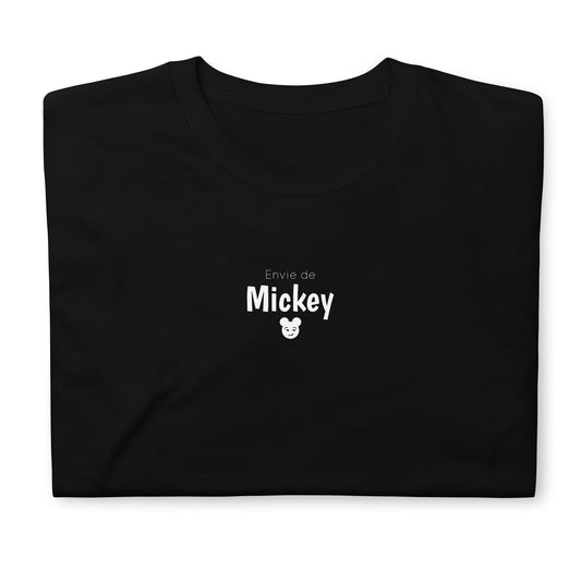 T-shirt unisexe Envie de Mickey - Sedurro