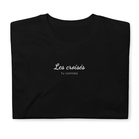 T-shirt unisexe Les croisés tu connais - Sedurro
