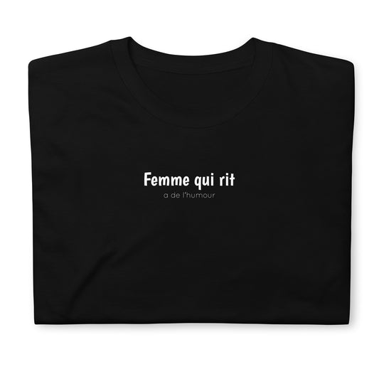 T-shirt unisexe Femme qui rit a de l'humour - Sedurro