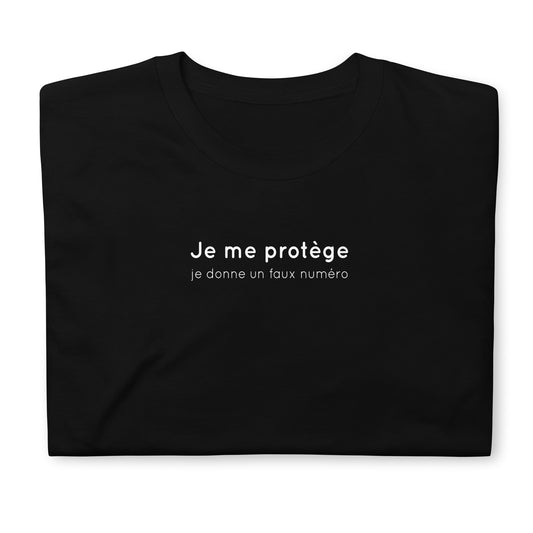 T-shirt unisexe Je me protège je donne un faux numéro Sedurro