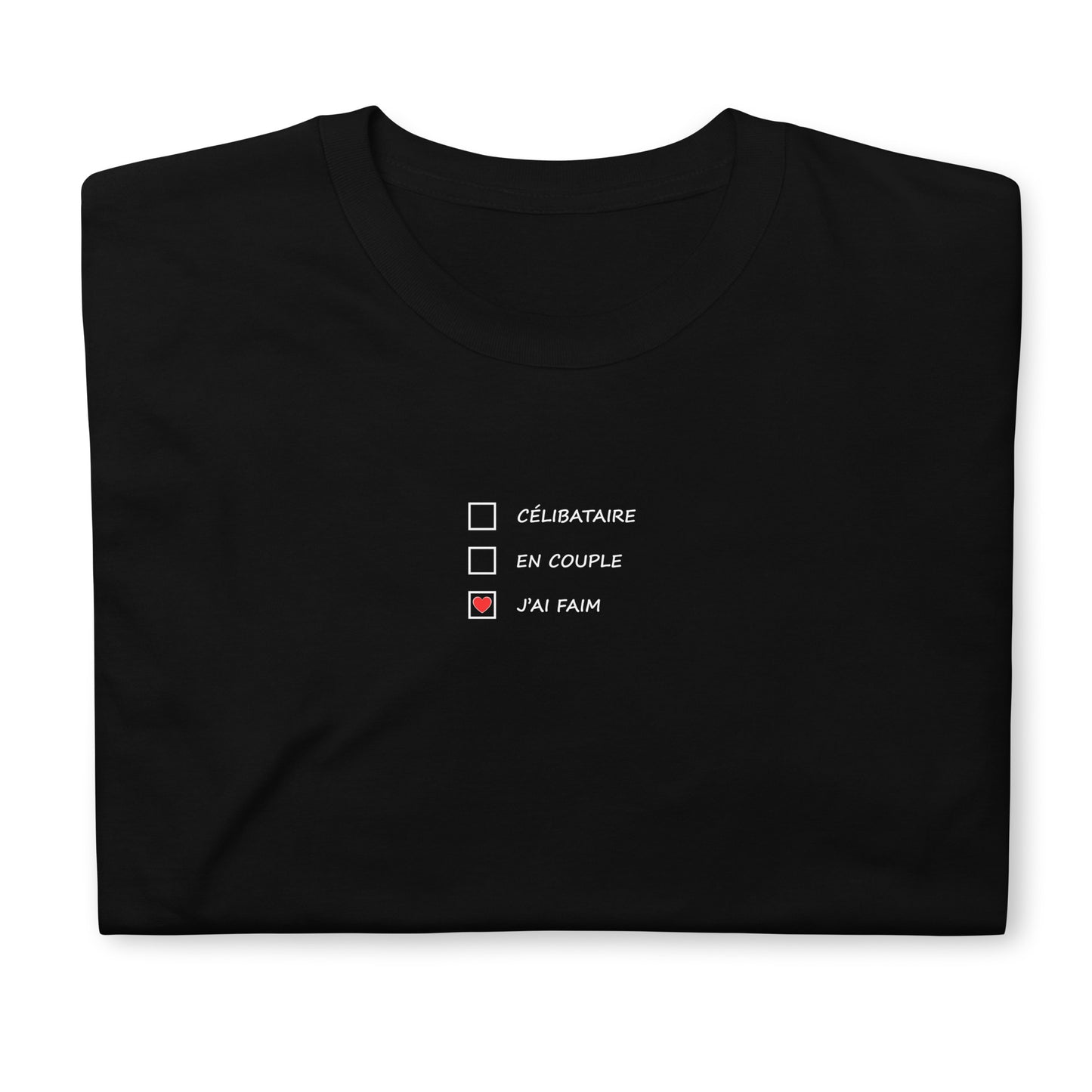 T-shirt unisexe Célibataire en couple j'ai faim cases à cocher Sedurro