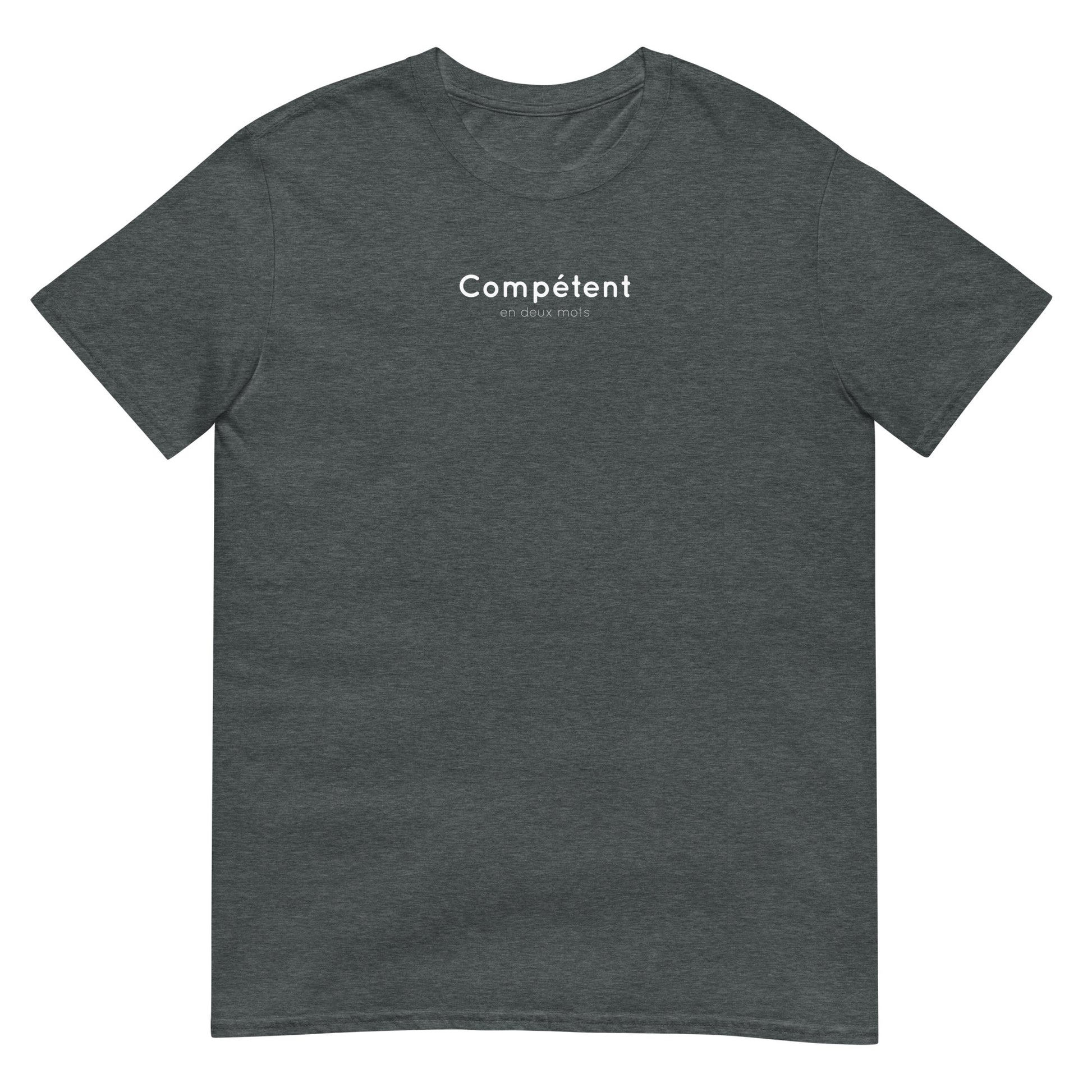 T-shirt unisexe Compétent en deux mots - Sedurro