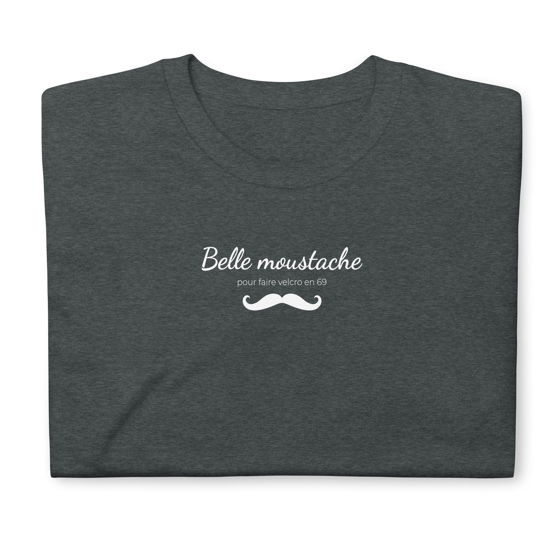 T-shirt unisexe Belle moustache pour faire velcro en 69 Sedurro