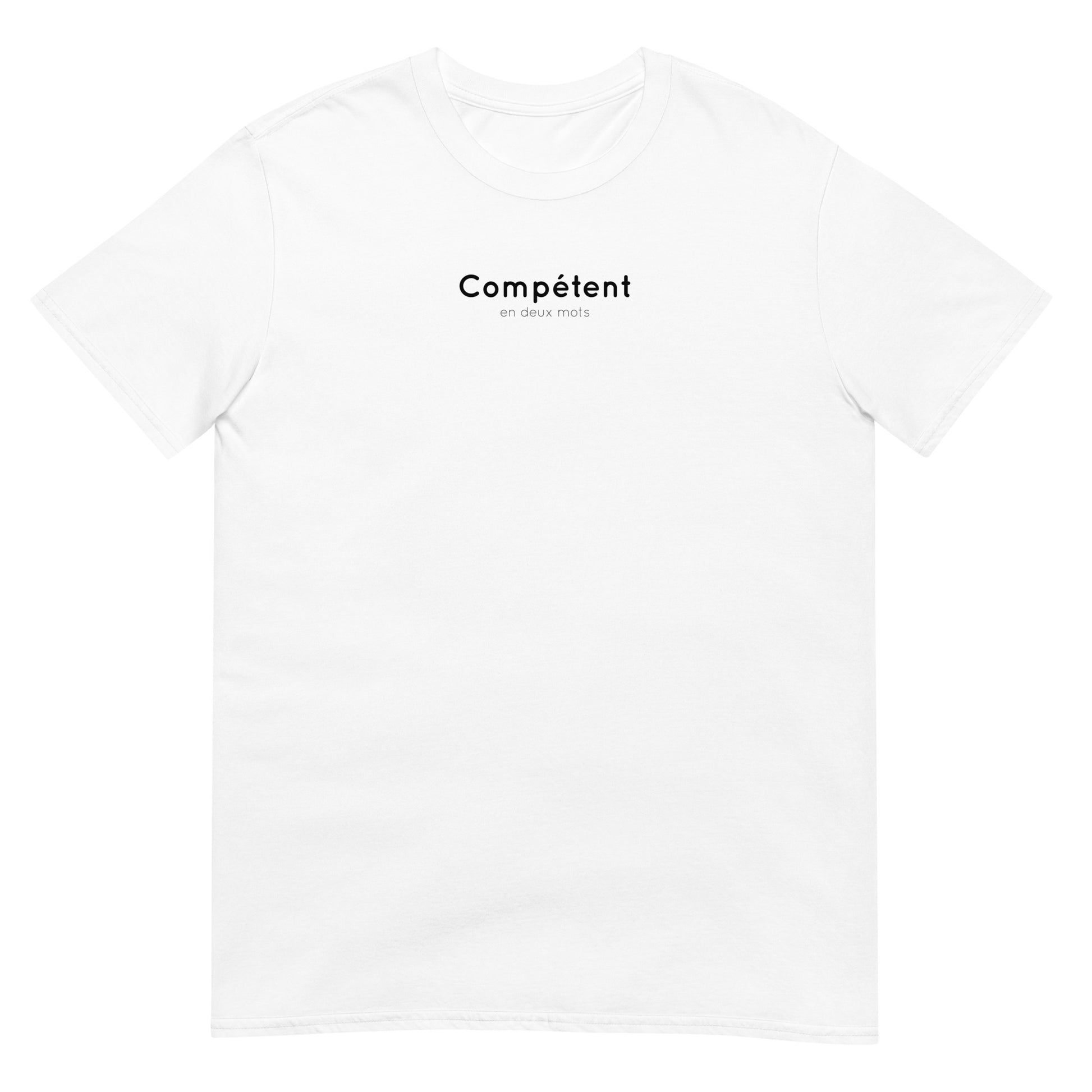 T-shirt unisexe Compétent en deux mots - Sedurro