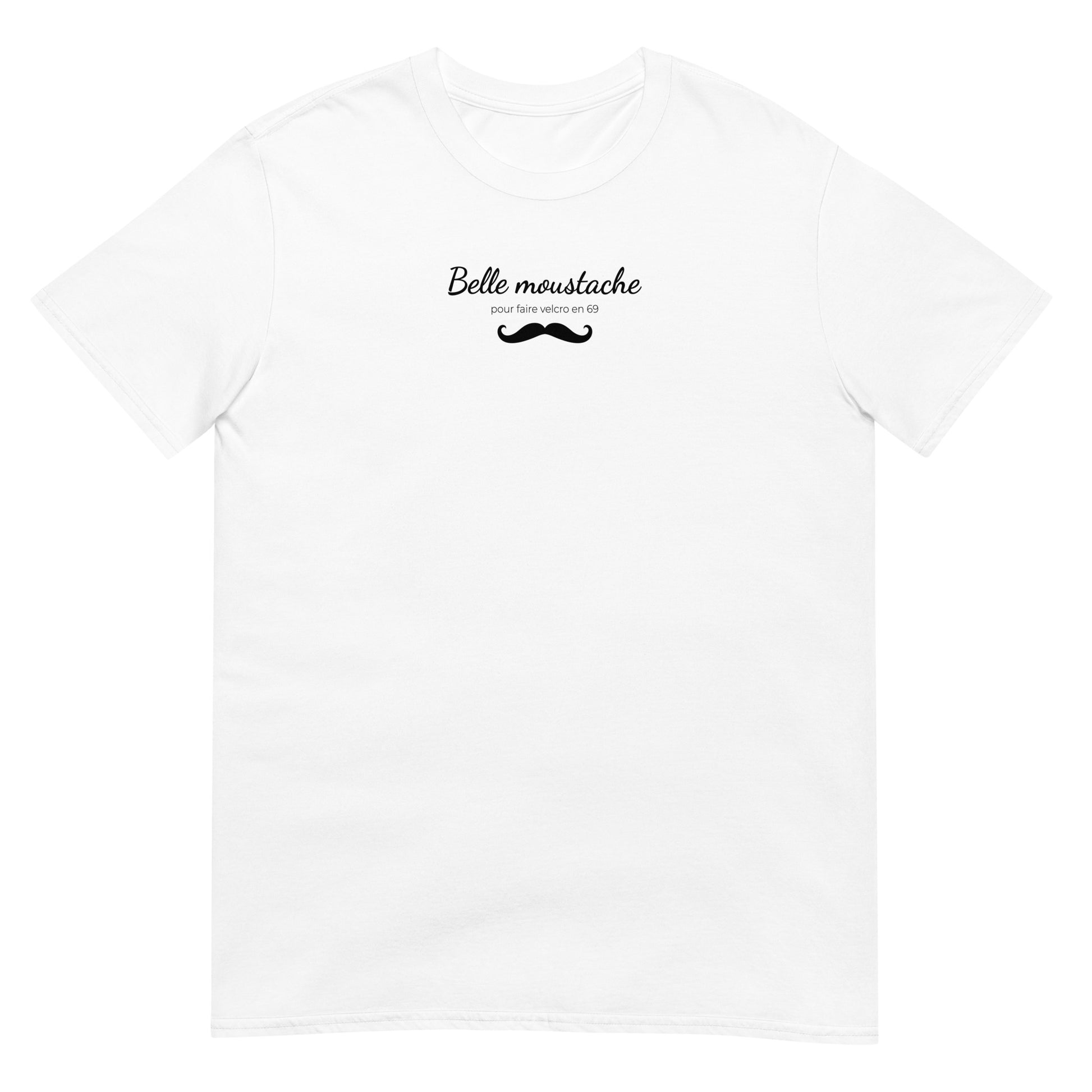 T-shirt unisexe Belle moustache pour faire velcro en 69 Sedurro