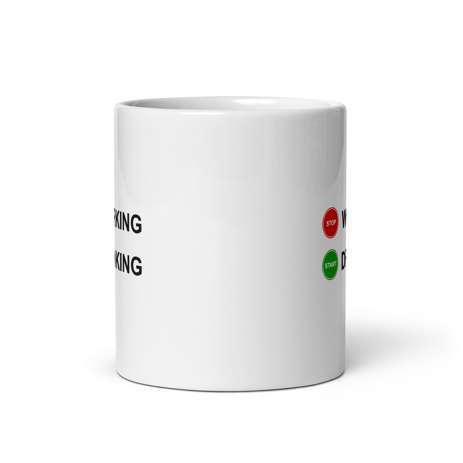 Mug Stop working start drinking Sedurro