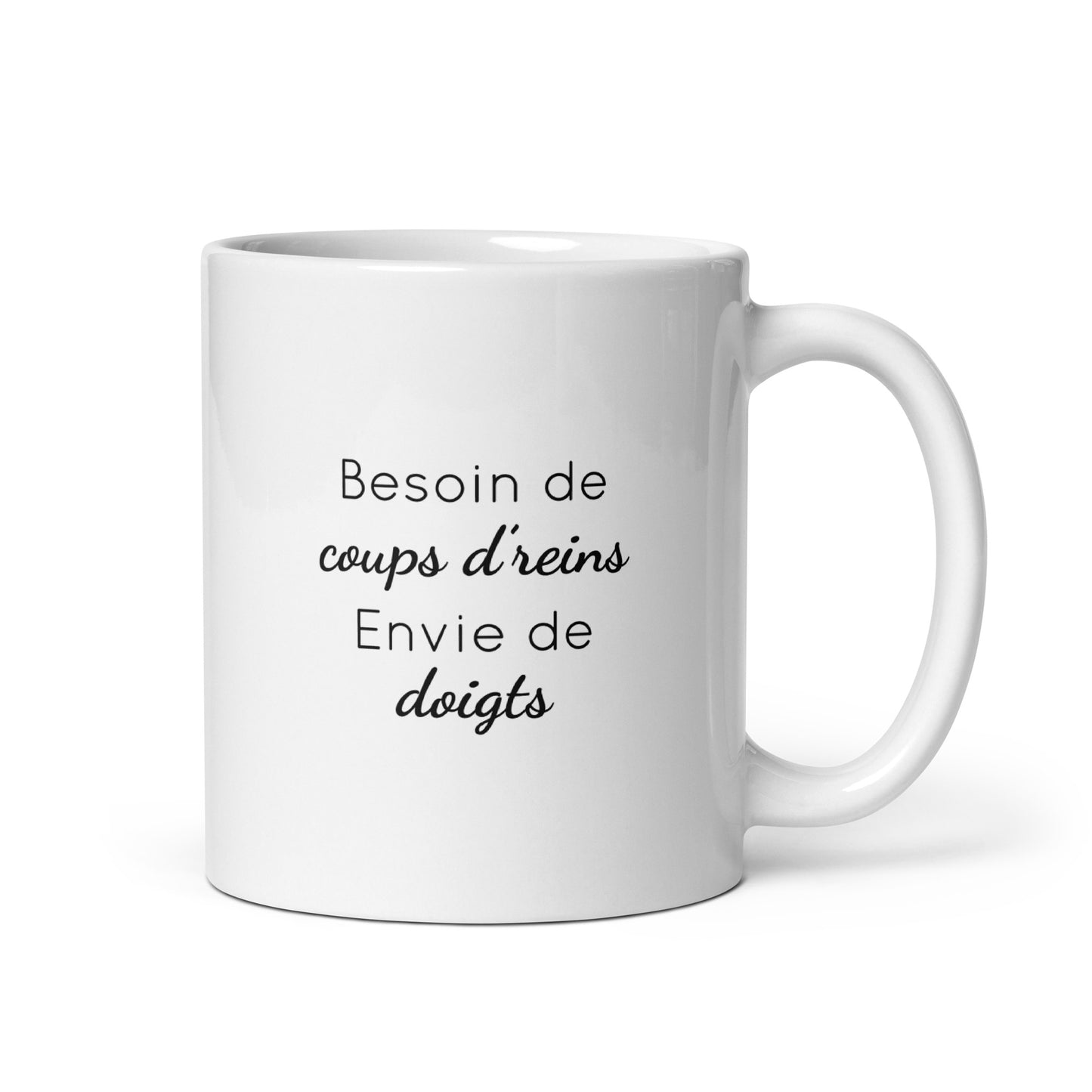 Mug Besoin de coups de reins envie de doigts - Sedurro