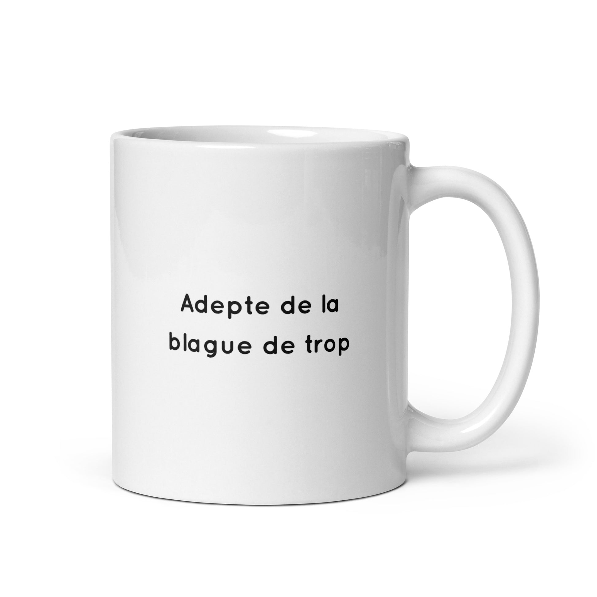 Mug Adepte de la blague de trop - Sedurro